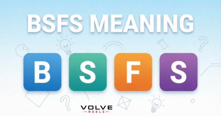 BSFS Meaning