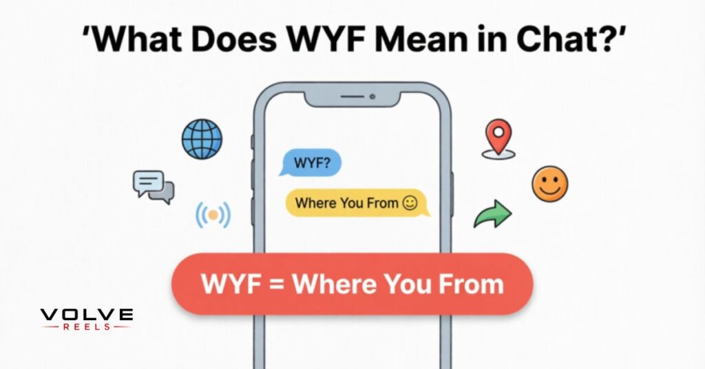 What Does WYF Mean in Chat?