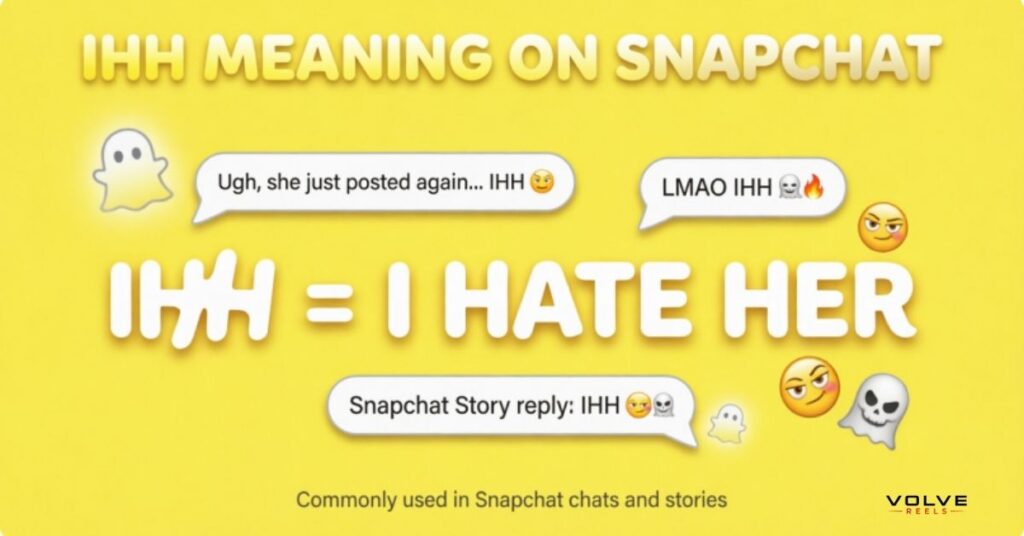 IHH meaning snapchat
